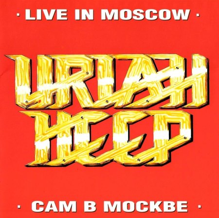 Uriah Heep - Live In Moscow (1988)
