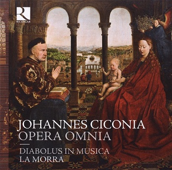 Johannes Ciconia - Opera Omnia (La Morra & Diabolus in Musica) (2011)