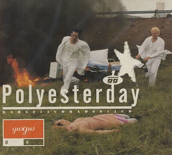 Gus Gus - Polyesterday (1996)