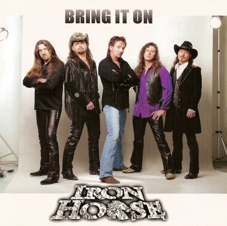 Iron Horse - Bring It On (2004)