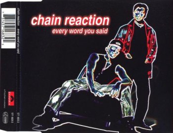 Chain Reaction - Every Word You Said (CD, Maxi-Single) 1997