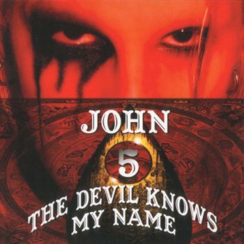 John 5- The Devil Knows My Name  (2007)