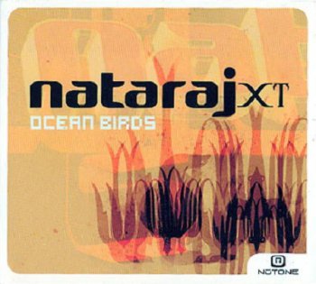 Nataraj XT - Ocean Birds (2003)