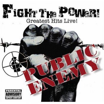 Public Enemy-Fight The Power! Greatest Hits Live! 2006