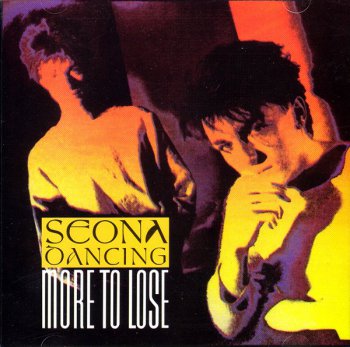 Seona Dancing - More To Lose (CD, EP, Compilation) 2005