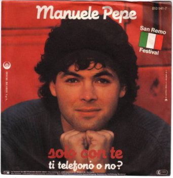 Manuele Pepe - Solo Con Te / Ti Telefono O No (Vinyl, 7'') 1983