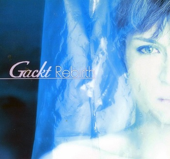 Gackt - Rebirth (2001)