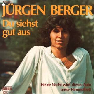 J&#252;rgen Berger - Du Siehst Gut Aus (Vinyl, 7'') 1980