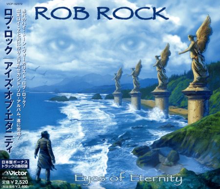 Rob Rock - Eyes Of Eternity [Japanese Edition] (2003)