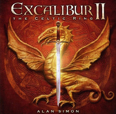 Alan Simon - Excalibur - The Celtic Rock Opera (1998-2012)