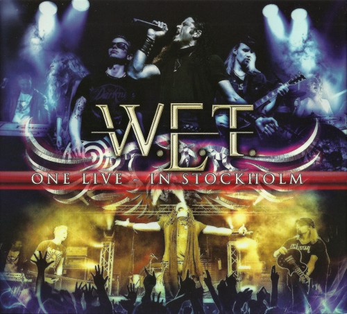 W.E.T. - One Live - In Stockholm (2014)