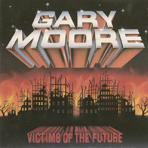 Gary Moore - Victims Of The Future (1984)