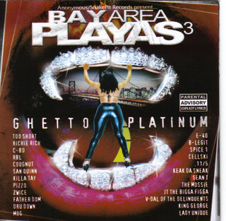V.A.-Bay Area Playas 3-Ghetto Platinum 2001