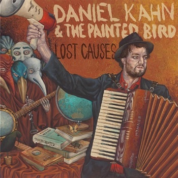 Daniel Kahn & The Painted Bird - Lost Causes (2011)