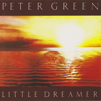 Peter Green - Little Dreamer (1991)