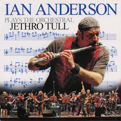 Ian Anderson - Plays the Orchestral Jethro Tull [ZYX Music –ZYX 20723-1, Ger, (VinylRip 24/96)] (2007)
