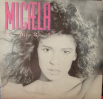 Micaela - 4, 3, 2, 1 (Vinyl, 12'') 1987