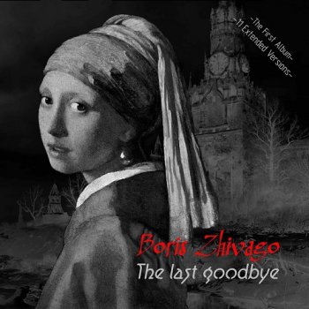 Boris Zhivago - The Last Goodbye (CD, Album) 2013