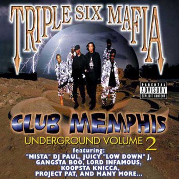 Triple 6 Mafia-Club Memphis (Underground Volume 2) 1999