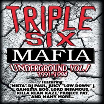 Triple 6 Mafia-Underground Vol. 1 (1991-1994) 1999