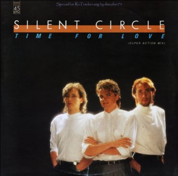 Silent Circle - Time For Love (Super Action Mix) (Vinyl, 12'') 1986