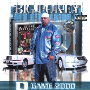 Big Pokey-D-Game 2000 (2000)