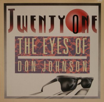 Twenty-One - The Eyes Of Don Johnson (Vinyl,12'') 1987
