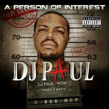 DJ Paul-A Person Of Interest 2012 