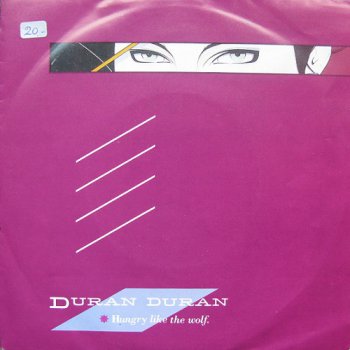 Duran Duran - Hungry Like The Wolf (Vinyl, 7'') 1982