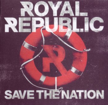 Royal Republic - Save The Nation (2012)