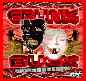 Crunk N Buck-Undiscovered