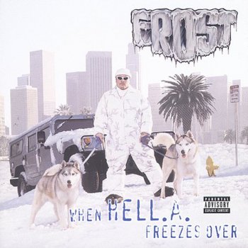 Kid Frost-When Hell.A. Freezes Over 1997