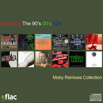 Moby - Remixing The 90's 00's 10's [Moby Remixes Collection] (1994-2011)