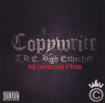 Copywrite-T.H.E. High Exhaulted-8th Anniversary Edition 2010