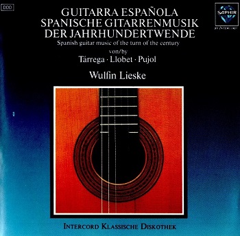 Wulfin Lieske - Spanish Guitar Music: Turn Of Century (1992)