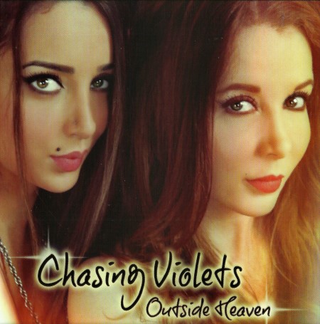 Chasing Violets - Outside Heaven (2012)