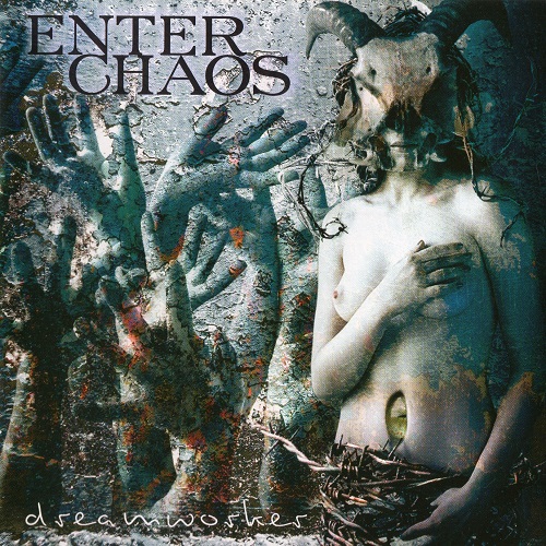 Enter Chaos - Dreamworker (2002)