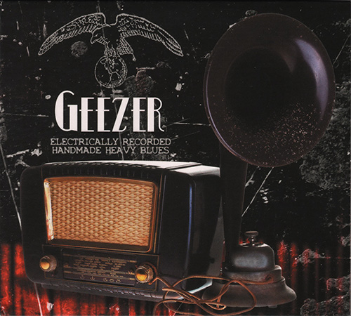 Geezer - Electrically Recorded Handmade Heavy Blues (2013)