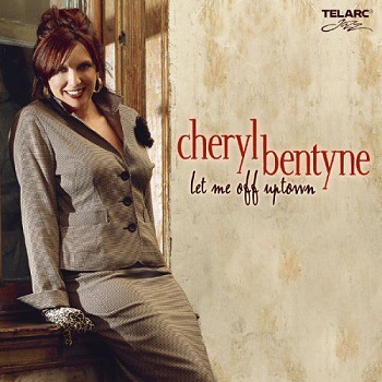 Cheryl Bentyne - Let Me Off Uptown (2005)