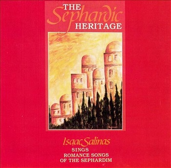 Isaac Salinas - The Sephardic Heritage (1993)