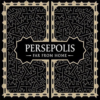 Persepolis - Far From Home (2005)