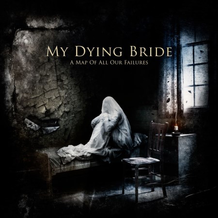 My Dying Bride - A Map Of All Our Failures [Limited Edition] (2012)