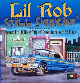 Lil Rob-Still Smokin' 2000