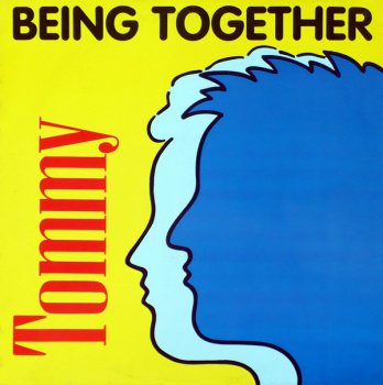 Tommy - Being Together (Vinyl, 12'') 1988