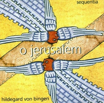 Hildegard Von Bingen - O Jerusalem (Sequentia) (1997)