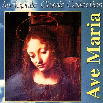 VA - Audiophile Classic Collection: Ave Maria (2000)