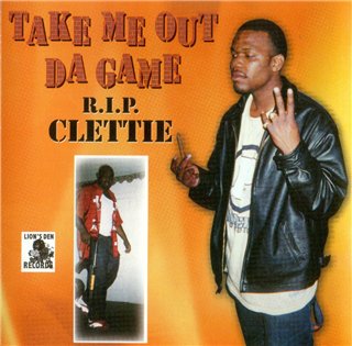 R.I.P. Clettie-Take Me Out Da Game 2002