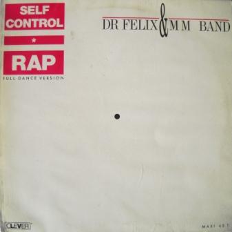D.R. Felix & M.M. Band - Self Control Rap (Vinyl, 12'') 1987