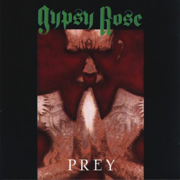 Gypsy Rose - Prey  (1990)