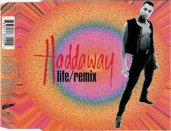 Haddaway - Life (Remix) (CD, Maxi-Single) 1993